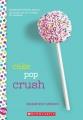 Go to record Cake pop crush. #1