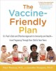 Go to record The vaccine-friendly plan : Dr. Paul's safe and effective ...