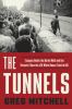 Go to record The tunnels : escapes under the Berlin Wall and the histor...