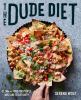 Go to record The dude diet : clean(ish) food for people who like to eat...