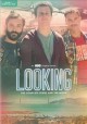 Go to record Looking. The complete series and the movie
