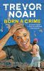 Go to record Born a crime