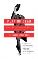 Go to record Playing dead : a journey through the world of death fraud