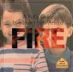 Go to record A kid's guide to staying safe around fire