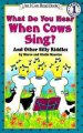 Go to record What do you hear when cows sing? : and other silly riddles