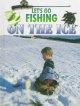 Go to record Let's go fishing on the ice