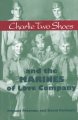 Go to record Charlie Two Shoes and the marines of Love Company