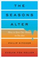 Go to record The seasons alter : how to save our planet in six acts