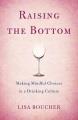 Go to record Raising the bottom : making mindful choices in a drinking ...