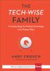 Go to record The tech-wise family : everyday steps for putting technolo...