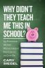 Go to record Why didn't they teach me this in school? : 99 personal mon...