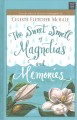 Go to record The sweet smell of magnolias and memories