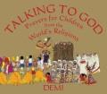 Go to record Talking to God : prayers for children from the world's rel...