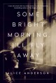 Go to record Some bright morning, I'll fly away : a memoir