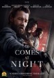 Go to record It comes at night