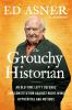 Go to record The grouchy historian : an old-time lefty defends our Cons...