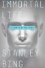 Go to record Immortal life : a soon to be true story