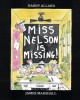 Go to record Miss Nelson is missing!