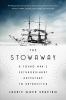 Go to record The stowaway : a young man's extraordinary adventure to An...