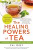 Go to record The healing powers of tea : a complete guide to nature's s...