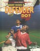 Go to record What does a defender do?