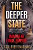 Go to record The deeper state : inside the war on Trump by corrupt elit...
