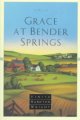 Go to record Grace at Bender Springs : a novel