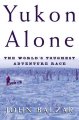Go to record Yukon alone : the world's toughest adventure race