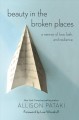 Go to record Beauty in the broken places : a memoir of love, faith, and...