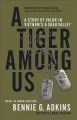 Go to record A tiger among us : a story of valor in Vietnam's A Shau Va...