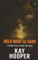 Go to record Hold back the dark