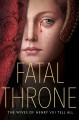 Go to record Fatal throne : the wives of Henry VIII tell all