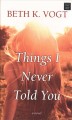 Go to record Things I never told you #1