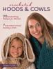 Go to record Crocheted hoods & cowls : 20 enchanting designs for women,...