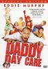 Go to record Daddy day care