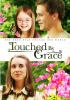 Go to record Touched by Grace