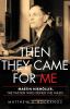 Go to record Then they came for me : Martin Niemöller, the pastor who d...