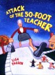Go to record Attack of the fifty-foot teacher
