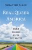 Go to record Real queer America : LGBT stories from red states