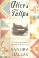 Go to record Alice's tulips : a novel