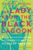 Go to record The lady from the black lagoon : Hollywood monsters and th...