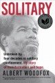 Go to record Solitary : unbroken by four decades in solitary confinemen...