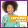 Go to record Let's save water!