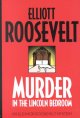 Go to record Murder in the Lincoln bedroom #19: an Eleanor Roosevelt my...