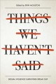 Go to record Things we haven't said : sexual violence survivors speak out
