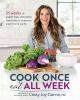 Go to record Cook once eat all week : 26 weeks of gluten-free, affordab...
