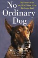 Go to record No ordinary dog : my partner from the SEAL Teams to the Bi...
