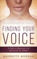 Go to record Finding your voice : a path to healing for survivors of ab...