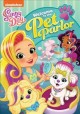 Go to record Sunny Day. Welcome to the pet parlor.