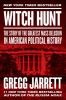 Go to record Witch hunt : the story of the greatest mass delusion in Am...